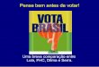 Pense bem antes de votar! - Instrumentation Laboratorycambuca.ldhs.cetuc.puc-rio.br/~miguel/lula_fhc_dilma_serra.pdf · Em 2006 fiz uma apresentação Lula x Alckmin que foi ... O