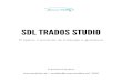 SDL TRADOS STUDIO · SDL Trados Studio – Projetos, memórias de tradução e glossários Francisco Ferreira | susanavaldez.pt : ... ainda vazia, que foi criada no primeiro passo