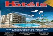 A referência do setor - Revista Hoteis · Destaques e especiais 33 Multipropriedade, modelo de investimento que ala-vanca a hotelaria nacional Matéria de capa 16 Hotel Alegro by