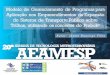 20ª AEAMESP - Associação de Engenheiros e Arquitetos de ... · construção do metrô de Salvador vem se arrastando por mais de 13 anos. A conclusão da obra estava A conclusão