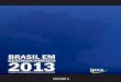 BRASIL EM 2013 DESENVOLVIMENTO - ipea.gov.br · capa bd 2013 - volume 3.pdf 1 04/11/2013 17:47:59. 3 rasil em desenvolvimento estado laneamento e olticas licas desenvolvimento estado