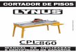 Manual Lynus Cortador de piso CPL-860 20150720 Disco de corte Peso CPL- 860 CPL-860 800W 230V 50Hz 860mm comprimento por 55mm profundidade-30mm-30 200x25,4mm 33Kg. 05 INSTRUÇÕES