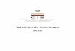 Relatório de Actividade 2010 - cig.gov.pt · 3-Proposta de menção qualitativa ..... 108 . 6 Anexos Anexo I – Balanço social da CIG – 2010 Anexo II – Relatório de actividade