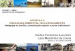 APOSTILA II EDUCAÇÃO AMBIENTAL NO LICENCIAMENTOpeaobservacao.com.br/wp-content/uploads/2016/06/PEA-BC-OBAs-Buzios... · A apostila I e as normas da educação ambiental no licenciamento