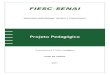 Projeto Pedagógico - sc.senai.brsc.senai.br/sites/default/files/inline-files/projeto_pedagogico... · I – participar da elaboração da proposta pedagógica do estabelecimento