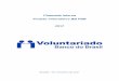 Chamada Interna Projeto Voluntários BB FBB 2017 - Final · Cadastro Nacional da Pessoa Jurídica do Ministério da Fazenda – CNPJ/MF, tendo como referência a data de publicação