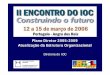 Plano Diretor 2005-2009 Atualização da Estrutura ... · Atualização da Estrutura Organizacional Diretoria do IOC Ministério da Saúde ... Origens da ciência brasileira “Em