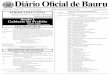 DIÁRIO OFICIAL DE BAURU 1 Diário Oficial de Bauru · concurso, os critérios de eliminação e de classificação, os títulos exigidos e válidos para contagem de pontos, o tempo