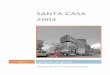 CLC Santa Casa - fundbox.pt · definidos por votação dos utilizadores do site, profissionais de engenharia, arquitectura e imobiliário. Investimentos do exercício Investimentos