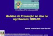 Medidas de Precaução no Uso de Agrotóxicos: SDR-RSsegurancaalimentar.mprs.mp.br/palestras/1.pdf · ESTRUTURA FUNDIÁRIA 85,46% = 0 a 50ha. ... Eldorado do Sul/RS. DIREITO DE TODOS