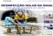SANDEC Report No 06/ 02 - pseau.org · I SODIS em resumo A Desinfecção Solar da Água (SODIS) é muito simples, ecologicamente sustentável, uma solução de baixo custo para se