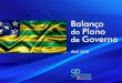 PLANO DE GOVERNO 2015-2018 · Governo de Goiás inova ao entregar ... autoriza a alienação de parte do loteamento que compõe a área da plataforma logística multimodal; ... DAIA
