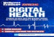 ESPECIAL DIGITAL HEALH - Database Management & … · vez mais ouvidos quando se discute a saúde digital. “trata-se de soluções tecnológicas em eHealth para o ... a análise