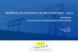 Relatório do Conselho de Administração · Página 2 de 71 “Distribuir energia elétrica de acordo com os padrões de qualidade, através da melhoria contínua dos processos,