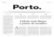 Cidade mais limpa a partir de outubro - porto.pt Porto./Numero 7/Jornal... · O jornal Porto. é um trabalho do Gabinete de Comunicação e Promoção da Câmara Municipal do Porto,