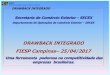 DRAWBACK INTEGRADO FIESP Campinas 25/04/2017 · salvo embalagem destinada exclusivamente para transporte. ... • Exportação: Navio porta-contêineres ... Fluxo físico e compatibilidade