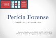 Perícia Forense - dfir.com.brdfir.com.br/wp-content/uploads/2014/08/Perícia_Forense-Marcelo... · Marcelo Caiado, M.Sc, CISSP, GCFA, EnCE, GCIH Chefe da Divisão de Segurança da