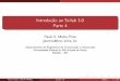 Introdução ao Scilab 3.0 Parte 4 - dimap.ufrn.brmotta/dim0404/scilab/scilab-slides4.pdf · ... Vetores, Matrizes e Listas Parte 3 Programac˜ao ... 1 - Se x e y s˜ao vetores, a