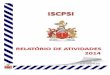 Relatório Atividades 2014 - iscpsi.pt · importância da aposta nos recursos humanos da instituição, como condição para um ... 5º Ano – 27º 4º Ano – 28º 3º Ano 
