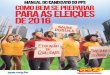 Brasília-DF, 2016 - pps.org.br · planejamento consistente da campanha, que também deve ir além do conhecimento acerca do partido e do processo eleitoral. Assim, nas páginas deste