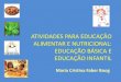 ATIVIDADES PARA EDUCAÇÃO ALIMENTAR E NUTRICIONAL …educacaoemnutricao.com.br/site/wp-content/uploads/2014/03/... · Manga Rosa, Cio da Terra, Alecrim, Feijoada Completa, entre