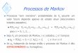 Processos de Markov - Departamento de Informática e Estatísticamarcelo.menezes.reis/Processos02.pdf · 2012-12-06 · Taxa de falha (transição, risco – Hazard Rate) ... 3) Curva
