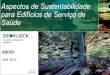 Aspectos de Sustentabilidade para Edifícios de Serviço de ... - GEOKLOCK-ABR-2012... · ECONÔMICO AMBIENTE SOCIAL . Sustentabilidade - Pilares ECONÔMICO AMBIENTE SOCIAL “Sem
