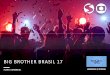 BIG BROTHER BRASIL 17 - Comercial On Line dia 24 de janeiro/17, Tiago Leifert estreia no comando do BBB 17, interagindo diariamente com os novos confinados da casa e levando todas
