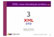 XML: uma introdução prática - argonavis.com.brargonavis.com.br/cursos/xml/x100/x100_3_DTD.pdf · Exemplos