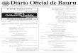 Diário Oficial de Bauru - bauru.sp.gov.br · IV – minutar todos os atos administrativos e regulamentares expedidos pelo CGPPP; V – previsto nos parágrafos de 4º a 11, do art