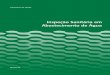 Inspeção Sanitária em Abastecimento de Água · Tiragem: 1ª edição – 2007 – 7.000 exemplares Elaboração, edição e distribuição ... sanitárias em sistemas e demais