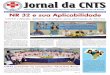 Ano 18 - Nº 76 Agosto/Setembro/Outubro de 2013 - Brasília ... · NR 32 e sua Aplicabilidade CNTS e filiadas definem estratégias para efetivação da Norma S ejamos guardiães da
