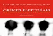 CRIMES ELEITORAIS - forumdeconcursos.com · 12/11/2013 · viii Crimes Eleitorais e Processo Penal Eleitoral • Gonçalves 2 a v Crimes do dia da eleição, 132 A Lei 12.891, de
