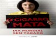 DIA MUNDIAL SEM TABACO - inca.gov. Alguns fatos sobre o tabaco, o controle do tabaco e as metas