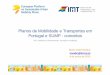 Planos de Mobilidade e Transportes em Portugal e SUMP ... · mobilidade urbana multimodal sustentável e medidas de adaptação relevantes para a atenuação. Plano Estratégico de