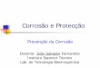 Prevenção da Corrosão - GECEAgecea.ist.utl.pt/Ensino/IPS/PrevencaoIPS.pdf · com formação de várias camadas de liga bimetálica Fe-Zn e uma camada exterior de zinco revestimentos