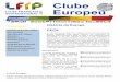 Clube Europeu - lfip.pt Europe 2 Fev17 _0.pdf · Tratado de Roma institui a Comunidade Económica Europeia ... quer. - J’ai déjà ... como de certa forma temos feito ao permitir