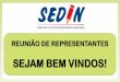 SEJAM BEM VINDOS!sedin.com.br/new/wp-content/uploads/2016/08/REUNIAO-DE... · 2016-08-22 · judicial e a revisão prevista no inciso X do art. 37 da Constituição Federal; Art