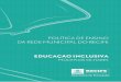 POLÍTICA DE ENSINO - recife.pe.gov.br · 2 educaÇÃo inclusiva e diversidade 17 2.1 relaÇÕes Étnico-raciais e educaÇÃo inclusiva: reaprendendo a olhar 2.2 inclusÃo educacional