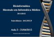 2011/2012 Pedro Ribeiro - DCC/FCUP Aula 2 - 21/04/2012pribeiro/aulas/bioinformatica1112/aula2.pdf · Ultima aula ´ Apresentac¸ao˜ ... Conceitos Fundamentais de Biologia Molecular