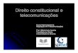 Direito constitucional eDireito constitucional e ... · incidência de ICMS sobre habilitação de celulares. ... prestação de serviços de informações por entidades de direito