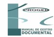 VITÓRIA, 2014 - proged.es.gov.br · 7.2 O PROCESSO DE ARQUIVAMENTO..... 59 7.3 ORDENAÇÃO E ARQUIVAMENTO ... edição do manual, que congrega técnicas de manuseio adequado às