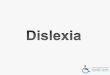 Dislexia - maratavarespsictics.pbworks.commaratavarespsictics.pbworks.com/w/file/fetch/78739568/Dislexia.pdf · um adulto para que ele possa corrigi-la. É importante saber que ajudar