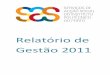Relatório de Gestão 2011 - portal.ipp.pt£o... · diretor de serviços a partir de 20 de Outubro de 2011), sendo que têm competência também nesta área, para além do Conselho