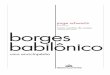 jorge schwartz - Grupo Companhia das Letras · mais curiosa de todas, é o verbete sobre Jorge Luis Borges, elaborado pelo próprio escritor como “Epílogo” ao clássico volume
