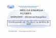 MÊS DA ENERGIA - AÇORES - azores.gov.pt · Electromecânico de Refrigeração e Climatização (Prático) Exame de aferição a definir pelo SCE Curso de Especialização de QAI