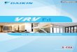 Para uso residencial e comercial. - Daikin Brasil · O sistema VRV Fit oferece uma grande flexibilidade de projeto com tubulações de refrigerante longas e múltiplas combinações