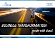 BUSINESS TRANSFORMATION - sapevents.edgesuite.net · Disponibilização de um centro nearshore dedicado à implementação e manutenção de soluções SAP, ... 11/10/2015 2:27:45