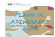 Plano de Atividades 2016 - arsalgarve.min-saude.pt · Plano de Atividades 2016 6 m. Assegurar a adequada articulação entre os serviços prestadores de cuidados de saúde de modo