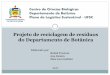 Projeto de reciclagem de resíduos do Departamento de Botânicaportal.ccb.ufsc.br/files/2017/11/Panfleto-Reciclagem_Compostagem... · Colocação dos resíduos Os resíduos orgânicos